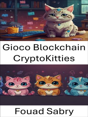 cover image of Gioco Blockchain CryptoKitties